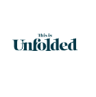 This is Unfolded This is Unfolded